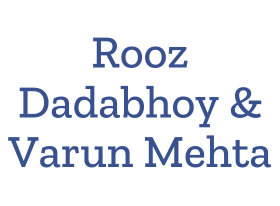 Rooz Dadabhoy & Varun Mehta